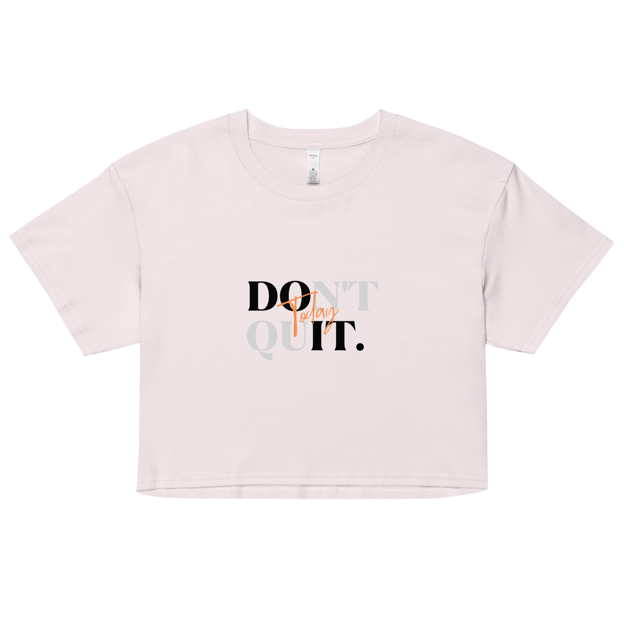 Women's Crop Top in Orchid Pink with bold 'Don't Quit Today' text printed across the front, featuring a trendy and motivational design ideal for active and style-conscious individuals.